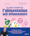 Guide complet de l'alimentation anti-inflammatoire (Le)